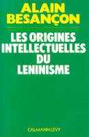 Les Origines intellectuelles du léninisme