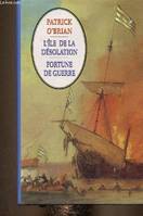L'île de la Désolation Fortune de guerre [Hardcover] O'Brian, Patrick and Herbulot, Florence