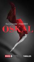 Oskal, Thriller