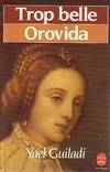 Trop belle Orovida, roman