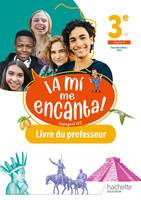 A mi me Encanta cycle 4 3e - Livre du professeur - Ed. 2022