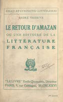 Le retour d'Amazan, Ou Une histoire de la littérature française