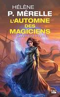 L'Automne des magiciens, T3 : La Passeuse d'ombres, L'Automne des magiciens, T3