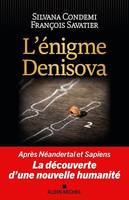 L'Enigme Denisova, Après Néandertal et Sapiens, la découverte d'une nouvelle humanité