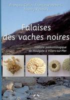 Falaises des Vaches Noires - Histoire paléontologique de Houlgate à Villers-sur-Mer, histoire paléontologique de Houlgate à Villers-sur-Mer
