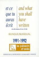 Et ce que tu auras écris - And what you shall have written 91-92, édition bilingue français-anglais, Et ce que tu auras écris : 1991-1992