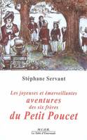 Les joyeuses et émerveillantes Aventures des Six Frères du Petit Poucet