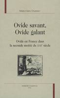 Ovide savant, Ovide galant - Ovide en France dans la seconde moitié du XVIIe siècle, Ovide en France dans la seconde moitié du XVIIe siècle