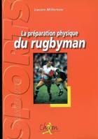 PREPARATION PHYSIQUE DU RUGBYMAN (LA)