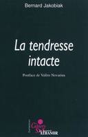 La tendresse intacte