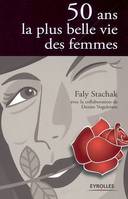 50 ans la plus belle vie des femmes