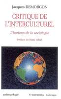 Critique de l'interculturel - l'horizon de la sociologie, l'horizon de la sociologie