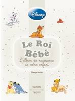 Le roi bébé - album de naissance de votre enfant