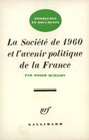 La société de 1960 et l'avenir politique de la France