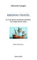 Kronos-Travel, La seule agence européenne spécialiste des voyages dans le temps