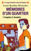 Mémoires d'un quartier - tome 2 Evangéline & Bernadette