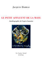 Le petit affluent de la Maye, Autobiographie de l'espèce humaine