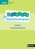 Atelier de Maths- Cahier - CM1