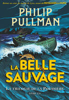 1, La trilogie de la poussière / La Belle Sauvage