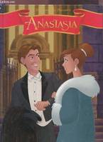 ANASTASIA - UN DESSIN ANIME DE DON BLUTH ET GARY GOLDMAN.