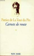 Carnets de route., 1, Carnets de route