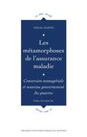 Les métamorphoses de l’assurance maladie, Conversion managériale et nouveau gouvernement des pauvres