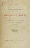 La Dordogne militaire : généraux et soldats de la Révolution et de l'Empire, D'après les archives et les mémoires