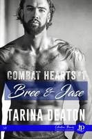 Bree & Jase, Combat hearts #1