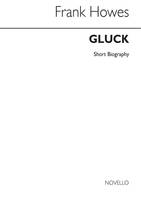 Gluck Biography (Howes)