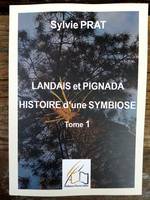 Landais et pignada, histoire d'une symbiose, 1, Coeurs de Landais, Du 16ème au 17ème siècle