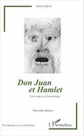 Don Juan et Hamlet (Nouvelle édition), Une étude psychanalytique