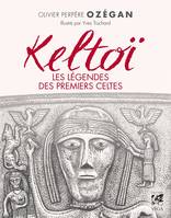 Keltoï, les légendes des premiers celtes