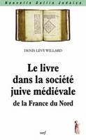 Livre dans la société juive médiévale de la France du Nord (Le)
