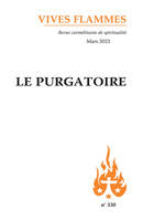 Le Purgatoire, Vives Flammes 330