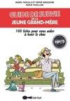 Guide de survie de la jeune grand-mère, 100 listes pour vous aider à tenir le choc