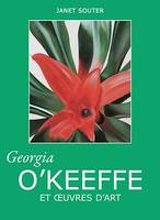 Georgia O'Keeffe et œuvres d'art