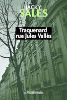 TRAQUENARD RUE JULES VALLÈS