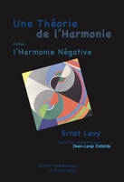 Une Théorie de l'Harmonie, l'Harmonie négative