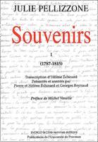 Souvenirs / Julie Pellizzone., I, 1787-1815, Souvenirs (Tome 1), Journal d'une Marseillaise