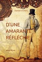 D'UNE AMARANTE RÉFLÉCHIE