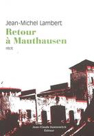 Retour à Mauthausen, récit