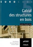 Eurocode, 5, Calcul des structures en bois, Guide d'application - Eurocode 5