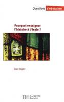 Pourquoi enseigner l'histoire à l'école ?, histoire et mémoire sociale