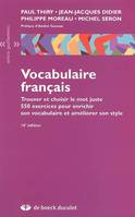 Vocabulaire français, Trouver et choisir le mot juste