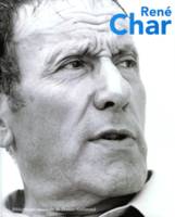René Char, [ouvrage publié à l'occasion d'une exposition présentée par la Bibliothèque nationale de France sur le site François-Mitterrand du 4 mai au 29 juillet 2007]