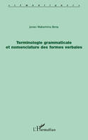 Terminologie grammaticale et nomenclature des formes verbales