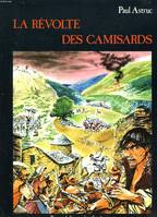 La Révolte des Camisards - 1702-1710, 1702-1710