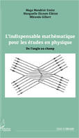 L'indispensable mathématique pour les études en physique, De l'angle au champ