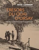 Trésors du Quai d'Orsay, Un siècle d'archives photographiques