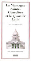 La Montagne Sainte-Geneviève et le Quartier latin, Guide historique et architectural